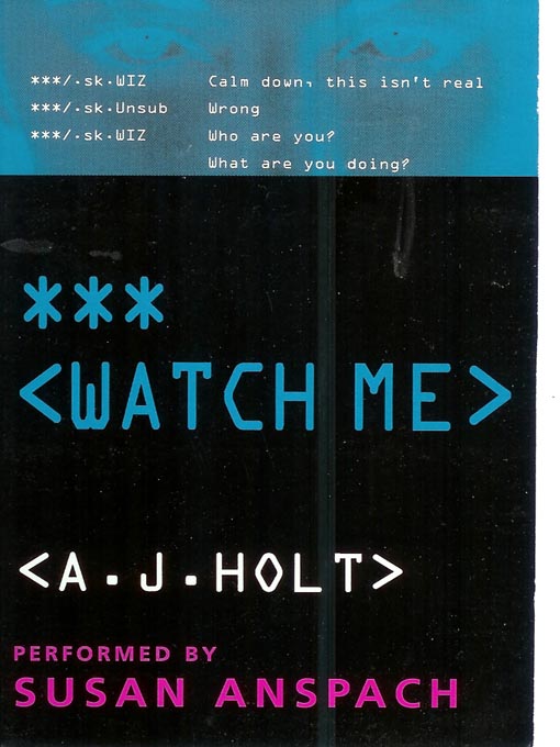 Title details for Watch Me by A.J. Holt - Wait list